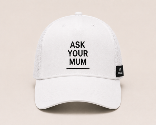 ASK YOUR MUM